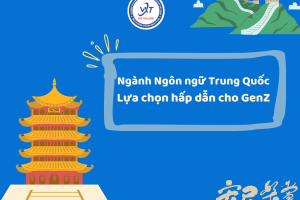 Ngành Ngôn ngữ Trung Quốc: Lựa chọn hấp dẫn cho GenZ